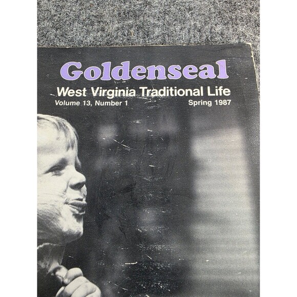 Goldenseal Magazine Spring 1987 Vol 13 No 1 West Virginia Traditional Life - Picture 2 of 6